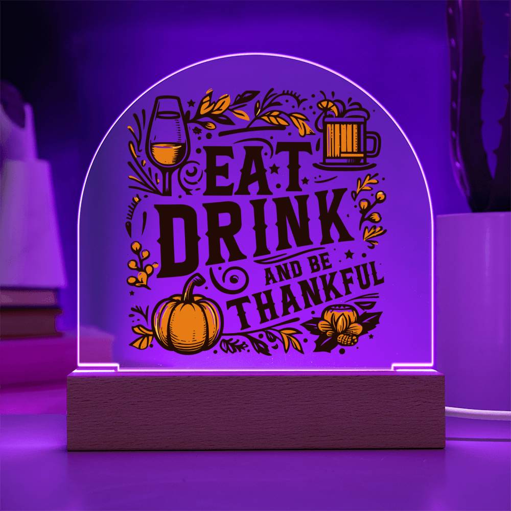 Thanksgiving Cheers Acrylic Dome Plaque - Fall Harvest & Drinks Theme